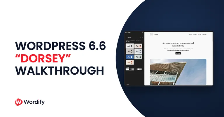 WordPress 6.6 Dorsey Walkthrough